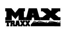 MAX TRAX