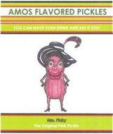 AMOS FLAVORED PICKLES YOU CAN HAVE YOURDRINK AND EAT IT TOO MRS. PINKY THE ORIGINAL PINK PICKLE