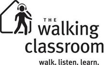 THE WALKING CLASSROOM WALK. LISTEN. LEARN.