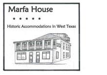 MARFA HOUSE HISTORIC ACCOMMODATIONS IN WEST TEXAS