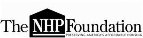 THE NHP FOUNDATION PRESERVING AMERICA'S AFFORDABLE HOUSING