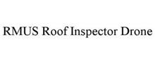 RMUS ROOF INSPECTOR DRONE