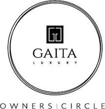 GG GAITA LUXURY OWNERS | CIRCLE