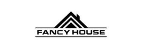 FANCY HOUSE