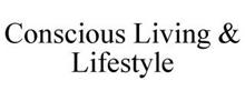 CONSCIOUS LIVING & LIFESTYLE