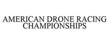 AMERICAN DRONE RACING CHAMPIONSHIPS