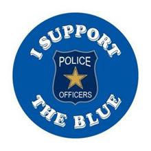 I SUPPORT POLICE OFFICERS THE BLUE