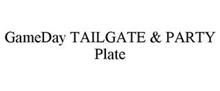 GAMEDAY TAILGATE & PARTY PLATE