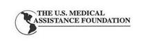THE U.S. MEDICAL ASSISTANCE FOUNDATION