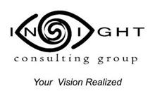 INSIGHT CONSULTING GROUP YOUR VISION REALIZED