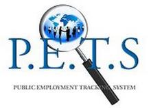 P.E.T.S. PUBLIC EMPLOYMENT TRACKING SYSTEM