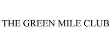 THE GREEN MILE CLUB