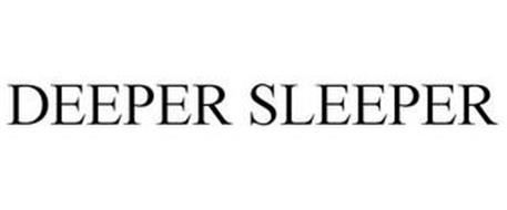 DEEPER SLEEPER