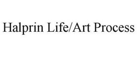 HALPRIN LIFE/ART PROCESS