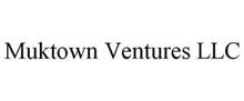 MUKTOWN VENTURES LLC