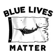 BLUE LIVES MATTER