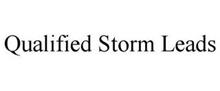 QUALIFIED STORM LEADS