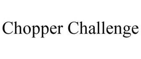 CHOPPER CHALLENGE