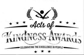 ACTS OF KINDNESS AWARDS CELEBRATING THE EXCELLENCE IN PEOPLE