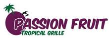 PASSION FRUIT TROPICAL GRILLE