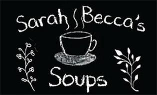 SARAH BECCA'S SOUPS
