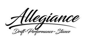 ALLEGIANCE DRIFT-PERFORMANCE-STANCE