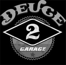 DEUCE 2 GARAGE
