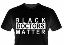 BLACK DOCTORS MATTER