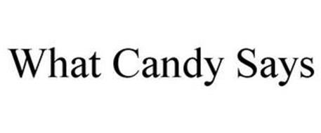 WHAT CANDY SAYS
