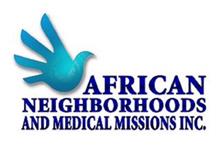 AFRICAN NEIGHBORHOODS AND MEDICAL MISSIONS, INC.