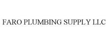 FARO PLUMBING SUPPLY LLC