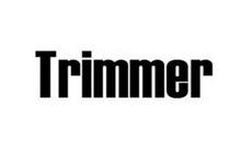 TRIMMER