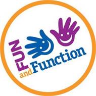 FUN AND FUNCTION