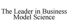THE LEADER IN BUSINESS MODEL SCIENCE