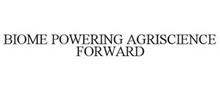BIOME POWERING AGRISCIENCE FORWARD