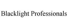 BLACKLIGHT PROFESSIONALS