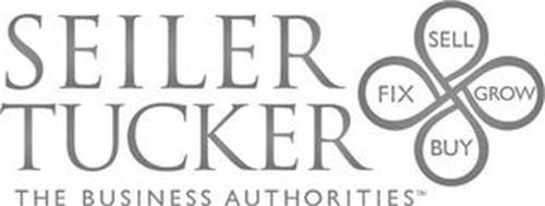 SEILER TUCKER THE BUSINESS AUTHORITIES SELL GROW BUY FIX