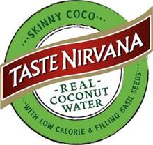 TASTE NIRVANA - REAL - COCONUT WATER · · · SKINNY COCO · · · WITH LOW CALORIE & FILLING BASIL SEEDS · · ·