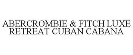 ABERCROMBIE & FITCH LUXE RETREAT CUBAN CABANA