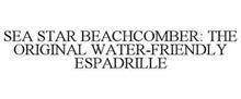 SEA STAR BEACHCOMBER: THE ORIGINAL WATER-FRIENDLY ESPADRILLE