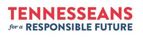 TENNESSEANS FOR A RESPONSIBLE FUTURE