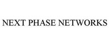 NEXT PHASE NETWORKS
