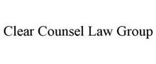 CLEAR COUNSEL LAW GROUP