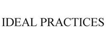 IDEAL PRACTICES
