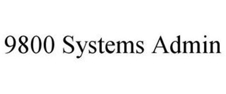 9800 SYSTEMS ADMIN