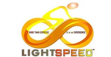 LIGHTSPEED MORE THAN EXERCISE IT IS AN EXPERIENCE
