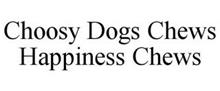 CHOOSY DOGS CHEWS HAPPINESS CHEWS