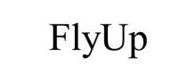 FLYUP!