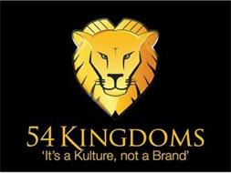 54 KINGDOMS 'IT'S A KULTURE, NOT A BRAND'