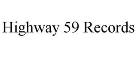 HIGHWAY 59 RECORDS